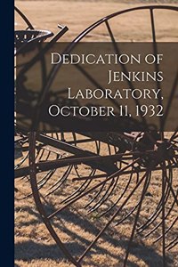 Dedication of Jenkins Laboratory, October 11, 1932