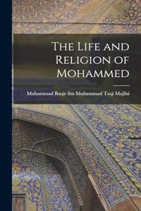 Life and Religion of Mohammed