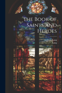 Book of Saints And Heroes