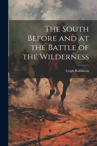 The South Before and at the Battle of the Wilderness