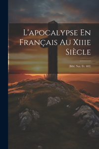 L'apocalypse En Français Au Xiiie Siècle