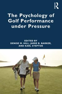 Psychology of Golf Performance under Pressure