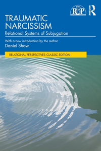 Traumatic Narcissism