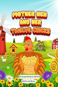 Mother Hen and Her Twelve Chicks