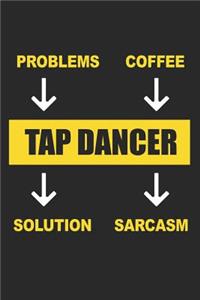 Tap Dancer Input Output