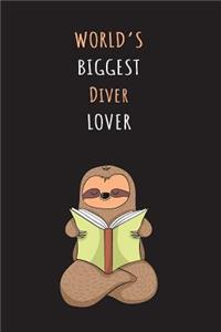 World's Biggest Diver Lover: Blank Lined Notebook Journal With A Cute and Lazy Sloth Reading