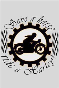 Save a Horse, Ride a Harley