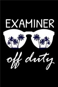 Examiner Off Duty