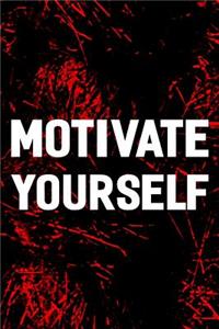 Motivate Yourself