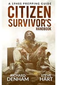 Citizen Survivor's Handbook