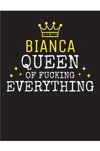 BIANCA - Queen Of Fucking Everything