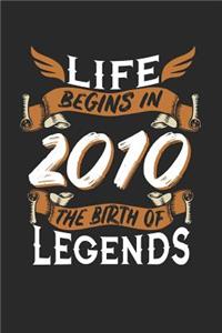 Life Begins in 2010 the Birth of Legends