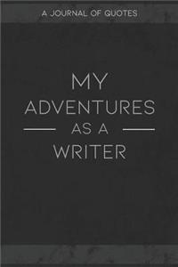 My Adventures As A Writer