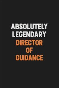 Absolutely Legendary Director of Guidance