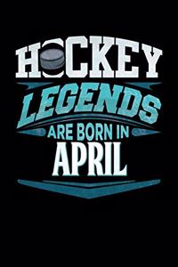 Hockey Legends Are Born In April