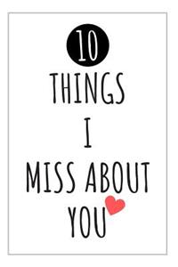 10 Things I Miss About You