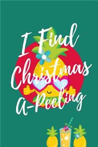 I Find Christmas A Peeling