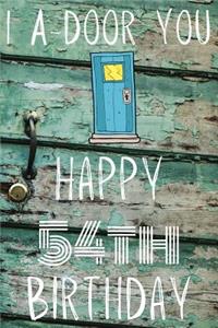 I A-Door You Happy 54th Birthday