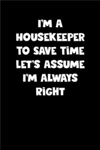 Housekeeper Notebook - Housekeeper Diary - Housekeeper Journal - Funny Gift for Housekeeper
