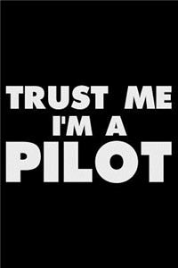 Trust Me I'm a Pilot