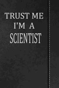Trust Me I'm a Scientist