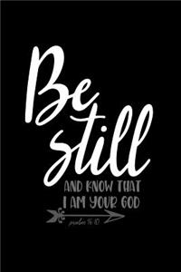 Be Still And Know That I Am Your God