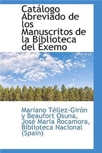 Catálogo Abreviado de Los Manuscritos de la Biblioteca del Exemo