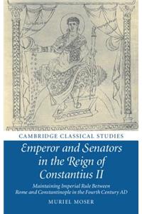 Emperor and Senators in the Reign of Constantius II