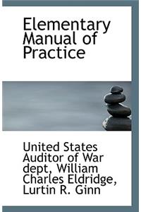Elementary Manual of Practice