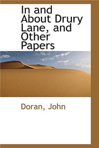 In and about Drury Lane, and Other Papers
