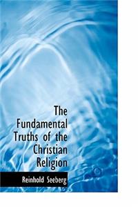 The Fundamental Truths of the Christian Religion