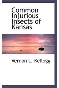 Common Injurious Insects of Kansas