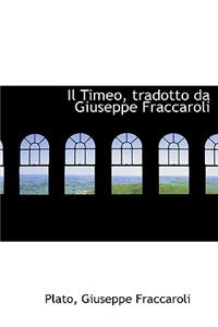 Il Timeo, Tradotto Da Giuseppe Fraccaroli
