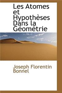 Les Atomes Et Hypoth Ses Dans La G Om Trie