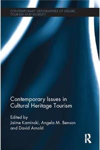 Contemporary Issues in Cultural Heritage Tourism