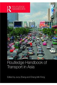 Routledge Handbook of Transport in Asia