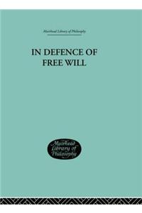 In Defence of Free Will