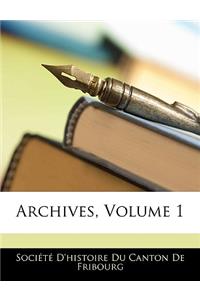 Archives, Volume 1