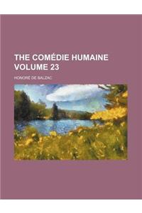 The Comedie Humaine Volume 23