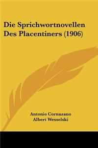 Die Sprichwortnovellen Des Placentiners (1906)