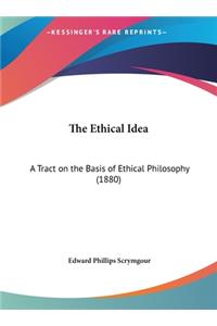 The Ethical Idea