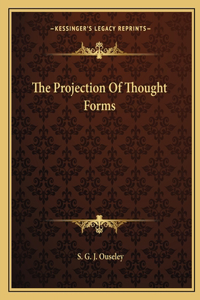Projection of Thought Forms
