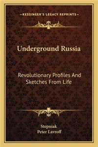 Underground Russia
