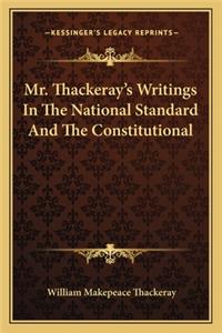 Mr. Thackeray's Writings In The National Standard And The Constitutional