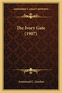 The Ivory Gate (1907)