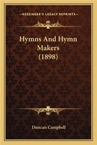 Hymns and Hymn Makers (1898)