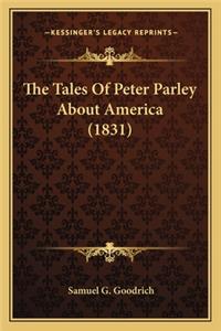 Tales of Peter Parley about America (1831) the Tales of Peter Parley about America (1831)
