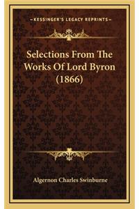 Selections from the Works of Lord Byron (1866)
