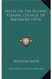 Notes On The Second Plenary Council Of Baltimore (1874)