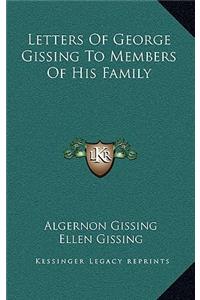 Letters of George Gissing to Members of His Family